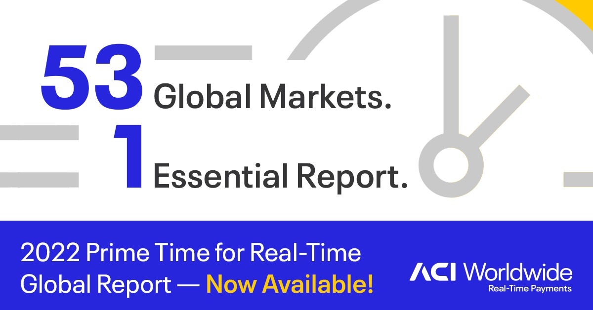 
    2022 Prime Time for Real-Time Global Payments Report 